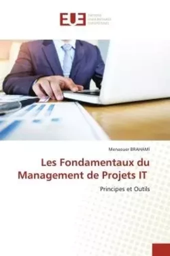 Les Fondamentaux du Management de Projets IT - Menaouer Brahami - UNIV EUROPEENNE