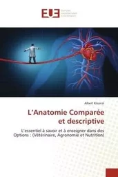 L'Anatomie Comparéeet descriptive