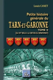 Petite histoire générale du Tarn-et-Garonne (T2)