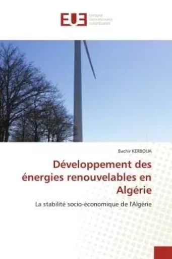 Développement des énergies renouvelables en Algérie - Bachir KERBOUA - UNIV EUROPEENNE