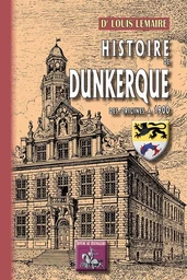 Histoire de Dunkerque, des origines à 1900