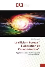 Le silicium Poreux " Élaboration et Caractérisation"