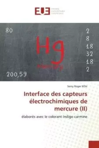 Interface des capteurs électrochimiques de mercure (II) - Seiny Roger N'Dri - UNIV EUROPEENNE