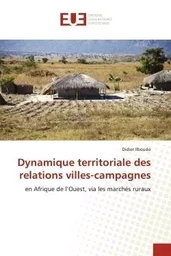 Dynamique territoriale des relations villes-campagnes