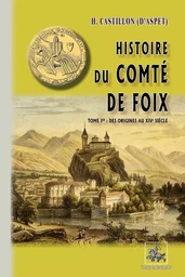 Histoire du comté de Foix (T1)