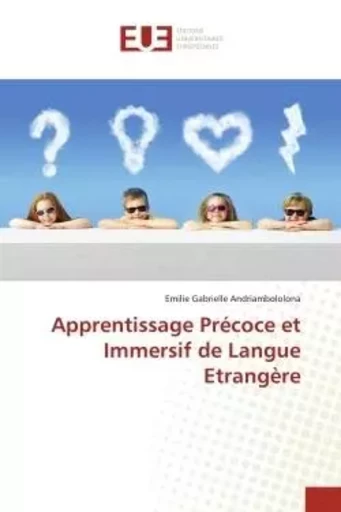 Apprentissage Précoce et Immersif de Langue Etrangère - Emilie Gabrielle Andriambololona - UNIV EUROPEENNE