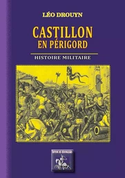 Castillon-en-Périgord histoire militaire