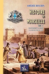 Histoire de Marseille (Tome 2)