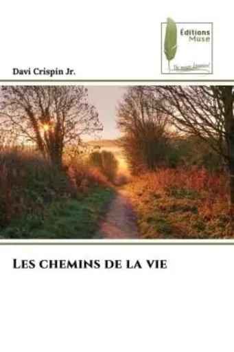 Les chemins de la vie - Davi Crispin Jr. - MUSE