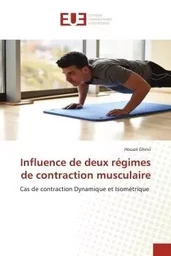 Influence de deux régimes de contraction musculaire