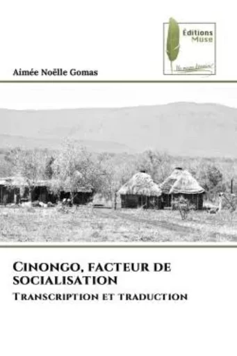 Cinongo, facteur de socialisation - Aimée Noëlle Gomas - MUSE