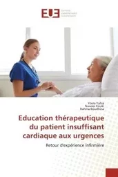 Education thérapeutique du patient insuffisant cardiaque aux urgences