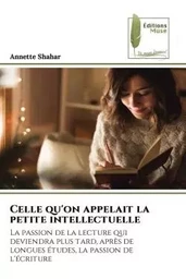 Celle qu'on appelait la petite intellectuelle