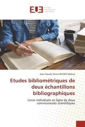 Etudes bibliométriques de deux échantillons bibliographiques