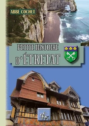 Petite Histoire d'Etretat