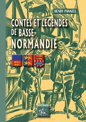 Contes et légendes de Basse-Normandie - Henry Panneel - REGIONALISMES