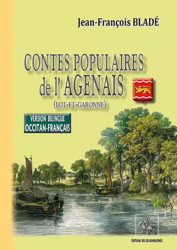 Contes populaires de l'Agenais (Lot-et-Garonne) - Jean-François Bladé - REGIONALISMES