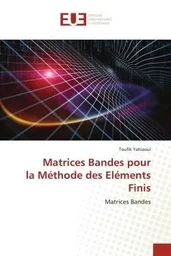 Matrices Bandes pour la Méthode des Eléments Finis