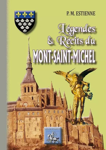 Légendes & récits du Mont-Saint-Michel - P. M. Estienne - REGIONALISMES