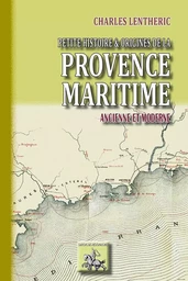 Petite histoire & origines de la Provence maritime ancienne & moderne