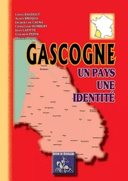 Gascogne, un pays, une identité