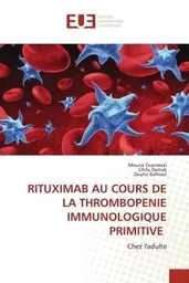 RITUXIMAB AU COURS DE LA THROMBOPENIE IMMUNOLOGIQUE PRIMITIVE