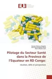 Pilotage du Secteur Santé dans la Province de l'Equateur en RD Congo: