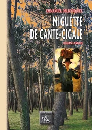 Miguette de Cante-Cigale roman landais