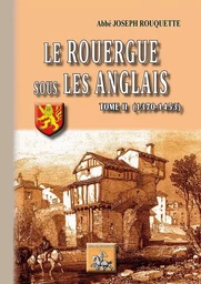 Le Rouergue sous les Anglais (T2)