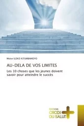 AU-DELA DE VOS LIMITES