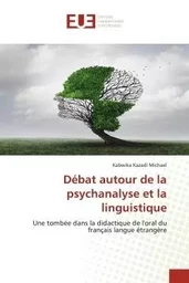 Débat autour de la psychanalyse et la linguistique