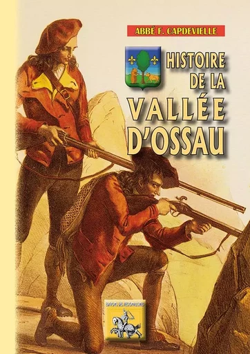 Histoire de la vallée d'Ossau - Abbé F. Capdevielle - REGIONALISMES