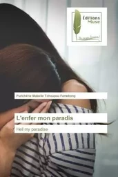 L'enfer mon paradis