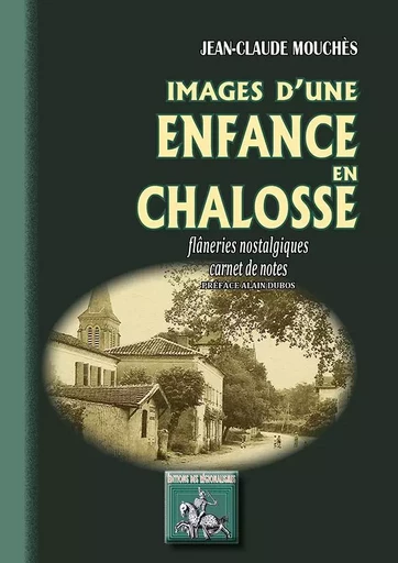 Images d'une enfance en Chalosse - J.-Cl. Mouchès - REGIONALISMES