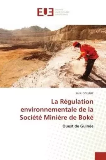 La Régulation environnementale de la Société Minière de Boké - Sidiki SOUARE - UNIV EUROPEENNE