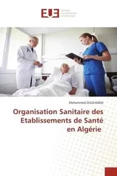 Organisation Sanitaire des Etablissements de Santé en Algérie