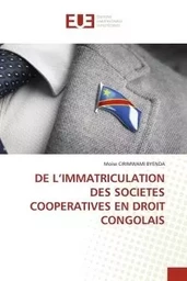 DE L'IMMATRICULATION DES SOCIETES COOPERATIVES EN DROIT CONGOLAIS