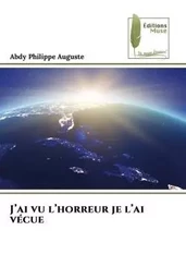 J'ai vu l'horreur je l'ai vécue