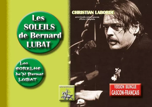 Les soleils de Bernard Lubat / Los sorelhs de'N Bernat Lubat -  C.Laborde/E.Chaplain - REGIONALISMES