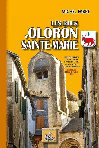 Les rues d'Oloron-Ste-Marie - Michel Fabre - REGIONALISMES