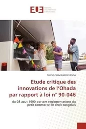 Etude critique des innovations de l'Ohada par rapport à loi n° 90-046