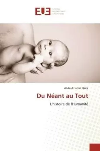 Du Néant au Tout - Abdoul Hamid Derra - UNIV EUROPEENNE