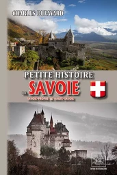 Petite Histoire de Savoie (Savoie-Propre & Haute-Savoie)