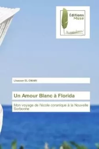 Un Amour Blanc à Florida - Lhassan EL OMARI - MUSE