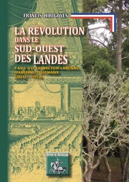 La Révolution dans le Sud-Ouest des Landes