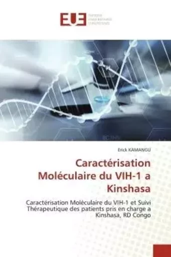 Caractérisation Moléculaire du VIH-1 a Kinshasa - Erick KAMANGU - UNIV EUROPEENNE