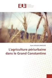 L'agriculture périurbaine dans le Grand Constantine