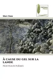 À cause du gel sur la lande