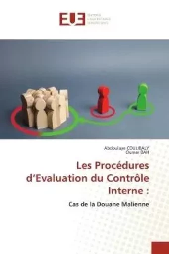 Les Procédures d'Evaluation du Contrôle Interne : - Abdoulaye COULIBALY, Oumar Bah - UNIV EUROPEENNE