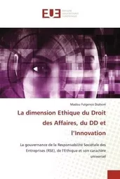 La dimension Ethique du Droit des Affaires, du DD et l'Innovation